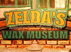 Zeldas Wax Museum Village